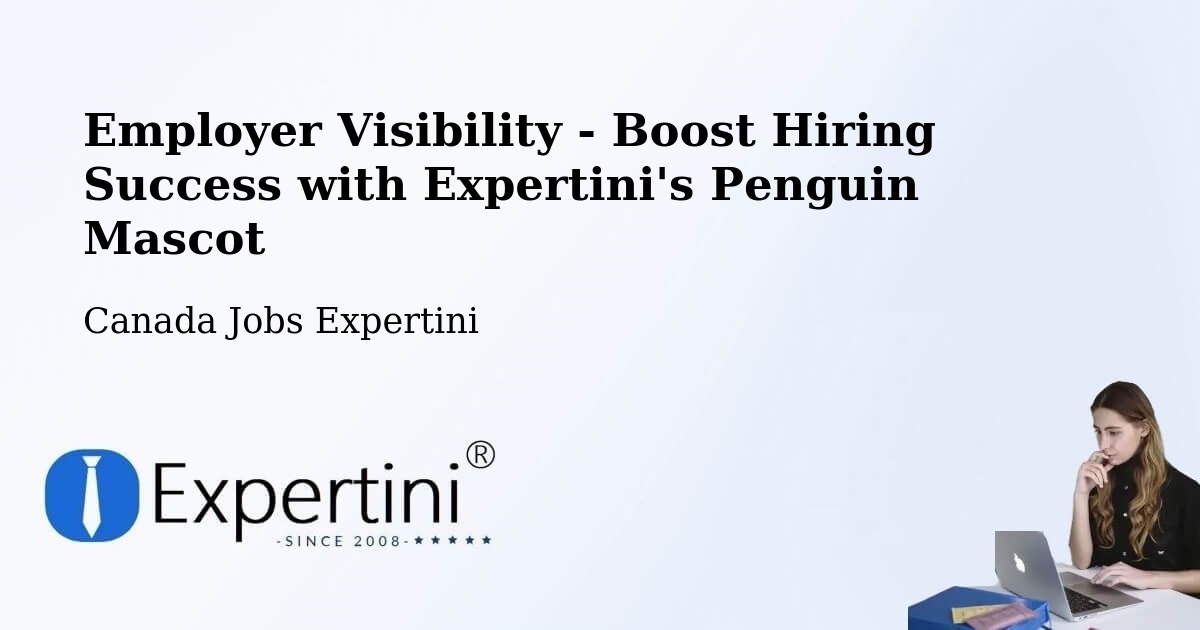 Boost Your CV/Résumé Visibility - Canada Jobs Expertini